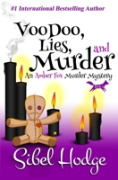 Voodoo, Lies, and Murder (Amber Fox Mysteries) B0HDW8FSHQ Book Cover