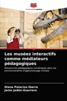 Les musées interactifs comme médiateurs pédagogiques 6203654965 Book Cover