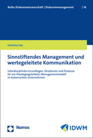 Sinnstiftendes Management Und Wertegeleitete Kommunikation: Interdisziplinare Grundlagen, Strukturen Und Prozesse Fur Ein Theologiegeleitetes ... in Diakonischen Unternehmen 3756003760 Book Cover