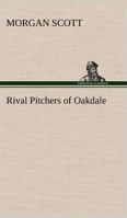 Rival Pitchers of Oakdale 9357929371 Book Cover
