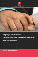 Espaço público e racionalidade comunicacional em Habermas (Portuguese Edition) 6630041089 Book Cover
