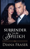 Surrender to the Sheikh B0FBC5CM9Z Book Cover