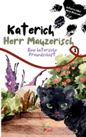 Katerich Herr Mauzerisch: Eine katerische Freundschaft Band 1 (German Edition) 3910345042 Book Cover