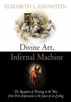 Divine Art, Infernal Machine 0812222164 Book Cover