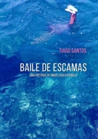 Baile de Escamas - uma hist�ria de amor luso-espa�ola 0244731322 Book Cover