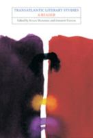 Transatlantic Literary Studies: A Reader 0801887313 Book Cover