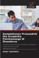Kompleksowy Przewodnik Dla Urzednika Panstwowego W Ekwadorze (Polish Edition) 6630241029 Book Cover