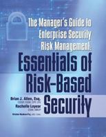The Manager’s Guide to Enterprise Security Risk Management: Essentials of Risk-Based Security 1944480528 Book Cover