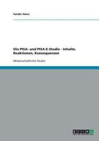 Die PISA- und PISA-E-Studie - Inhalte, Reaktionen, Konsequenzen 3638788326 Book Cover