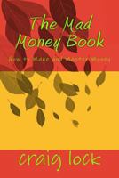 Money Management Course: How to Make and Master Money 179060480X Book Cover
