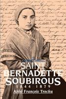 St. Bernadette Soubirous: 1844-1879 0895552531 Book Cover