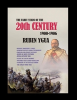 THE EARLY YEARS OF THE 20th CENTURY: 1900-1906 1098969294 Book Cover