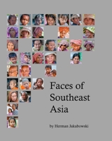 Faces of Southeast Asia 1006778756 Book Cover