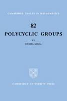 Polycyclic Groups (Cambridge Tracts in Mathematics) 0521023947 Book Cover