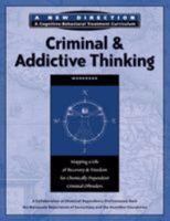 CRIMINAL & ADDICTIVE THINKING WORKBOOK, 2ND ED 1616491787 Book Cover