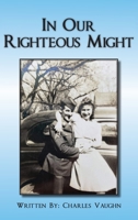 In Our Righteous Might B0BYV27SGH Book Cover