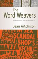 The Word Weavers: Newshounds and Wordsmiths 0521540070 Book Cover