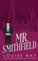 Mr. Smithfield 1910747645 Book Cover