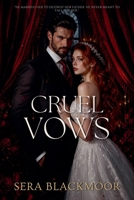 Cruel Vows B0F5TKS54D Book Cover