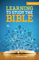 Learning to Study the Bible Student Journal 1501856278 Book Cover