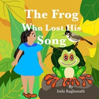 The Frog Who Lost His Song 9334094923 Book Cover