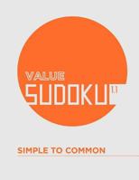 Value Sudoku 1.1: Simple to Common 1478367652 Book Cover