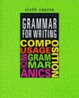 Grammar for Writing, Sixth Course (Grammar for Writing Ser. 3) 0821503111 Book Cover