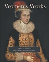 Women's Works: 1603-1625 0988282062 Book Cover