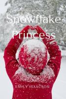 Snowflake Princess 1300851155 Book Cover