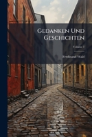 Gedanken Und Geschichten: Von Ferdinand Wald, Volume 1 1246273985 Book Cover