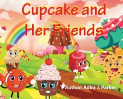 Cupcake and Her Friends 1735384003 Book Cover
