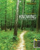 Knowing: Critical Thinking in the Modern Era 1524964603 Book Cover