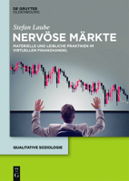 Nervose Markte: Materielle Und Leibliche Praktiken Im Virtuellen Finanzhandel 3110480530 Book Cover