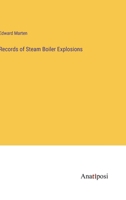 Records of Steam Boiler Explosions 3382133741 Book Cover