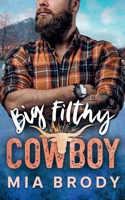Big Filthy Cowboy B0FGRPJMXH Book Cover
