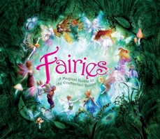 Fairies: A Magical Guide to the Enchanted Realm 1862005664 Book Cover