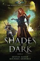 Shades of Dark: Age Of Magic - A Kurtherian Gambit Series 1974633616 Book Cover