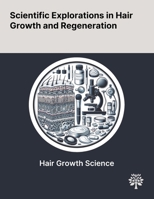 Scientific Explorations in Hair Growth and Regeneration 1022904779 Book Cover