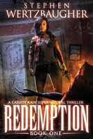 Redemption: A Cassidy Kain Supernatural Thriller B0FTLCNB63 Book Cover
