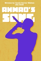Ahmad's Song 1716696038 Book Cover