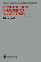 Probabilistic Analysis of Algorithms: On Computing Methodologies for Computer Algorithms Performance Evaluation 1461291607 Book Cover