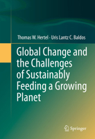 Global Change and the Challenges of Sustainably Feeding a Growing Planet 331935762X Book Cover