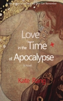 Love in the Time of Apocalypse 1773351540 Book Cover