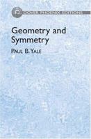 Geometry and Symmetry (Dover Books on Advanced Mathematics) 0486657795 Book Cover