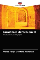 Caractères défectueux II: Revues, essais, avant-propos 6203224065 Book Cover