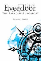 Everdoor: The Paradise-Purgatory 1524529656 Book Cover