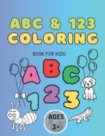 ABC & 123 Coloring Book for kids: Funfilled coloring book fir kids to enjoy B0CV1B7VMP Book Cover