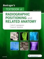 Bontrager's Textbook of Radiographic Positioning and Related Anatomy 0323399665 Book Cover