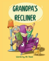 Grandpa's Recliner B0FLLSJYLK Book Cover