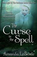 The Curse in the Spell 1499780575 Book Cover